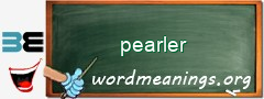 WordMeaning blackboard for pearler